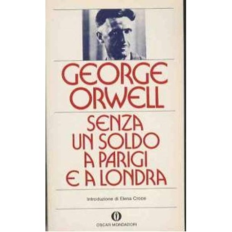 recensione - George Orwell, Senza un soldo a Parigi e a Londra