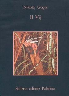 Nikolaj Gogol, Il Vij, Sellerio Editore