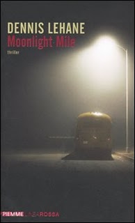 Dennis Lehane, Moonlight Mile, Piemme