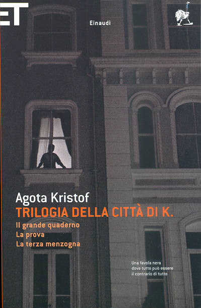 Agota Kristof, Trilogia della città di K., Einaudi