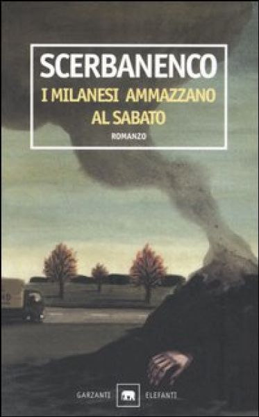 Giorgio Scerbanenco, I milanesi ammazzano al sabato, Garzanti