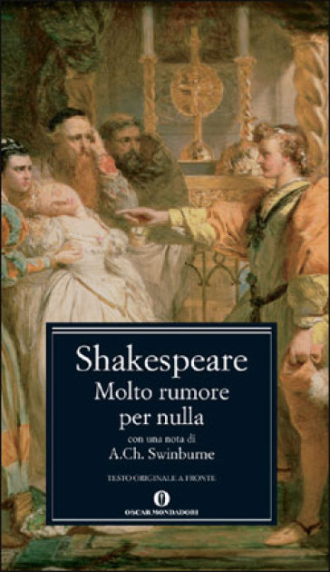 William Shakespeare, Molto rumore per nulla, Mondadori