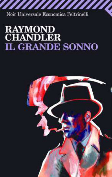 Raymond Chandler, Il grande sonno, Feltrinelli