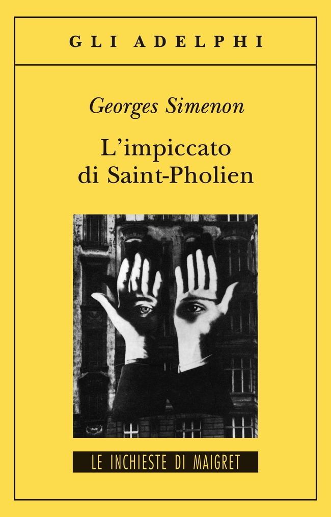 Georges Simenon, L'impiccato di Saint-Pholien, Adelphi