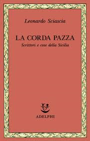 Leonardo Sciascia, La corda pazza, Adelphi