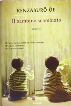 Oe Kenzaburo, Il bambino scambiato, Garzanti