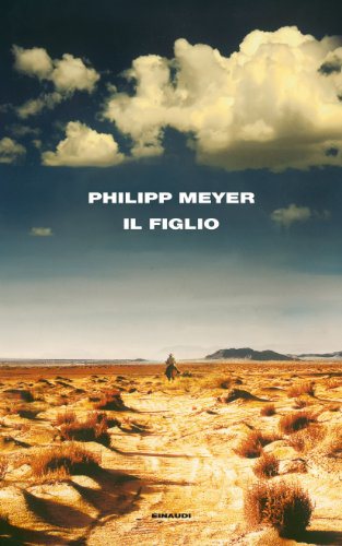 Philipp Meyer, Il figlio, Einaudi