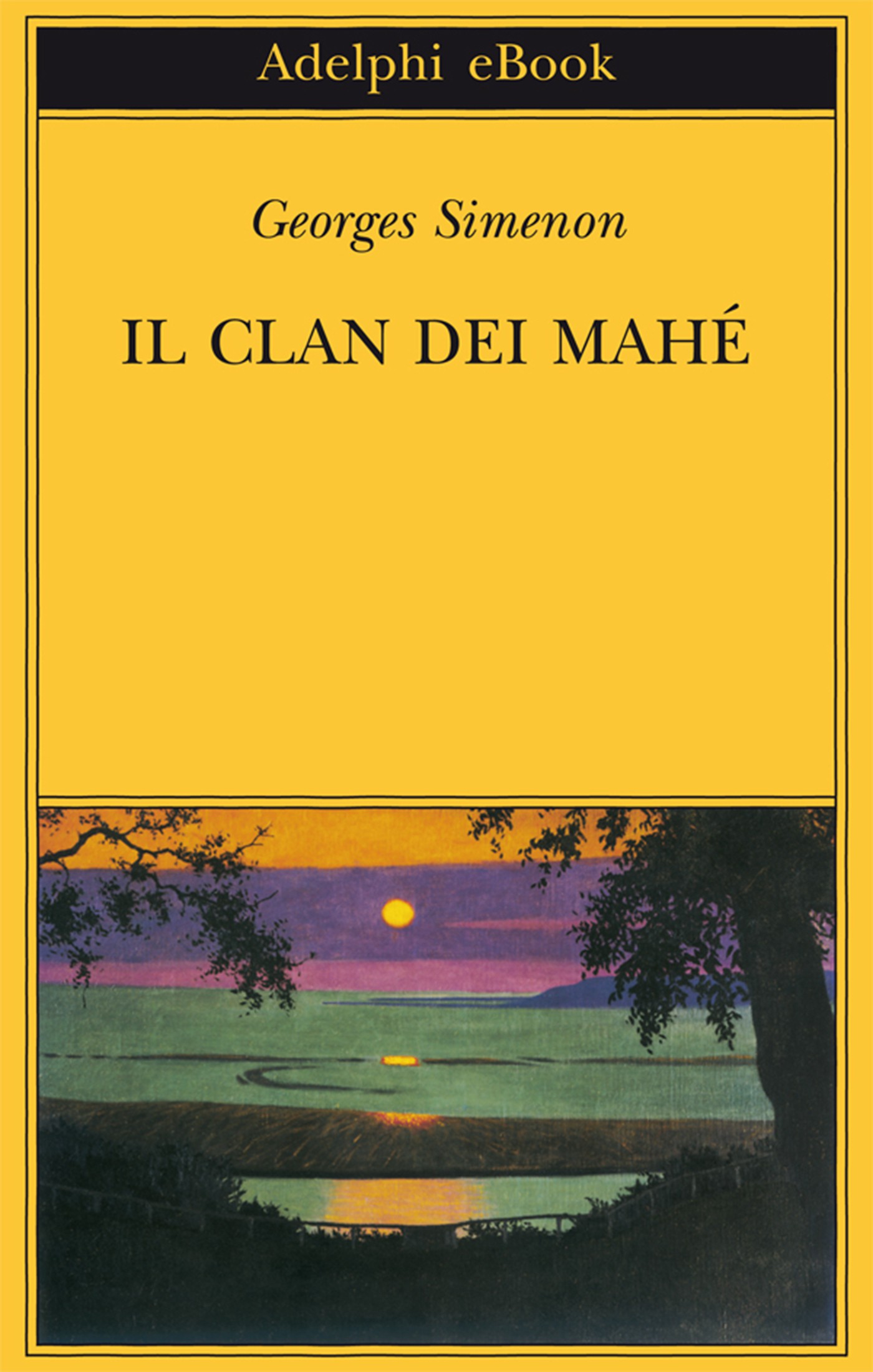 Georges Simenon, Il clan dei Mahé, Adelphi