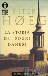 Peter Høeg, La storia dei sogni danesi, Mondadori
