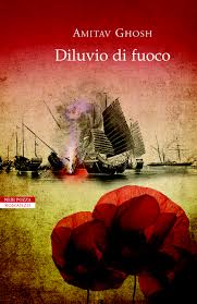 Amitav Ghosh, Diluvio di fuoco, Neri Pozza