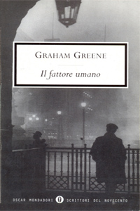 Graham Greene, Il fattore umano, Mondadori