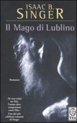 Isaac B. Singer, Il mago di Lublino, Tea