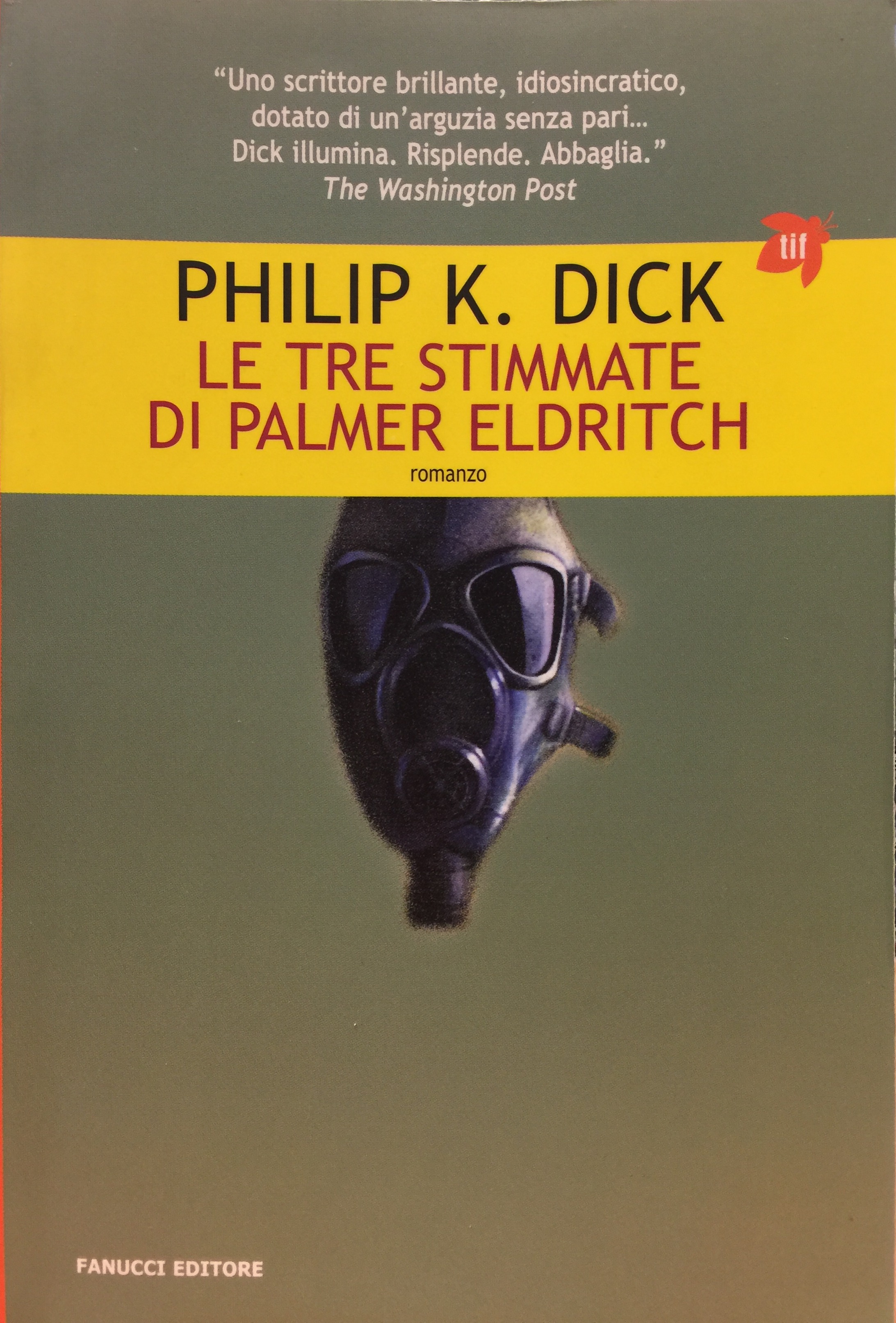 Philip K. Dick, Le tre stimmate di Palmer Eldricht, Fanucci Editore