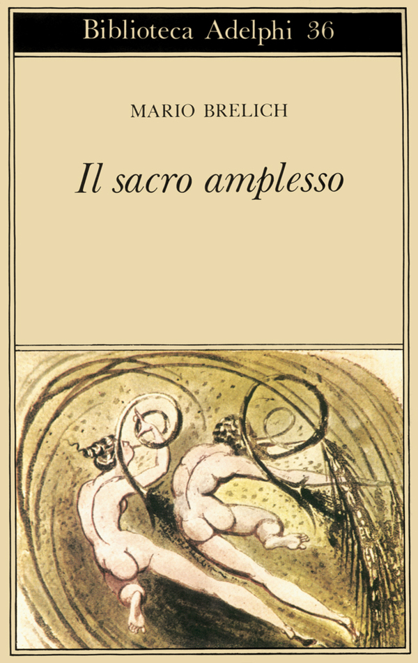 Mario Brelich, Il sacro amplesso, Adelphi