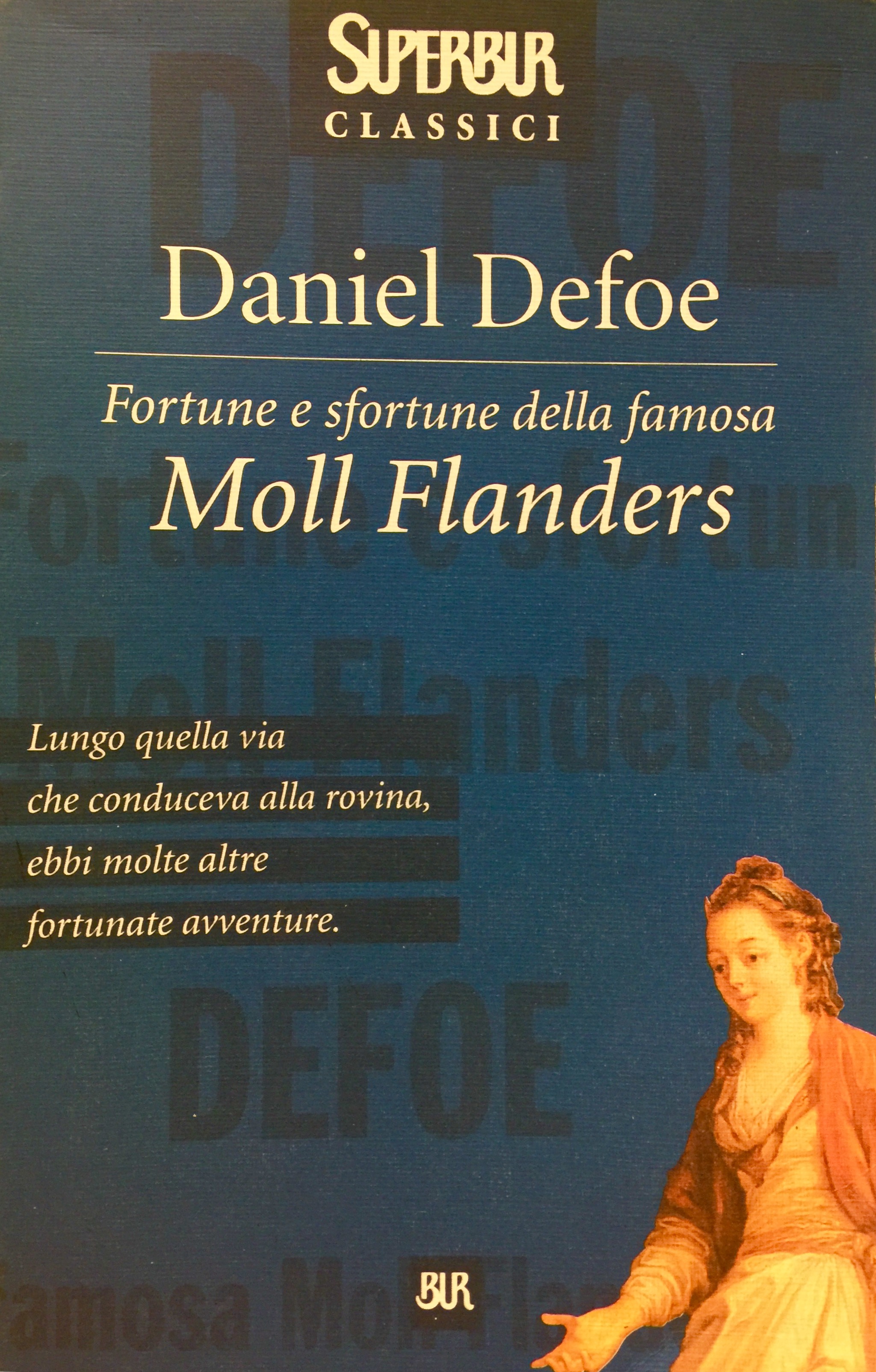 Daniel Defoe, Fortune e sfortune della famosa Moll Flanders, Rizzoli 