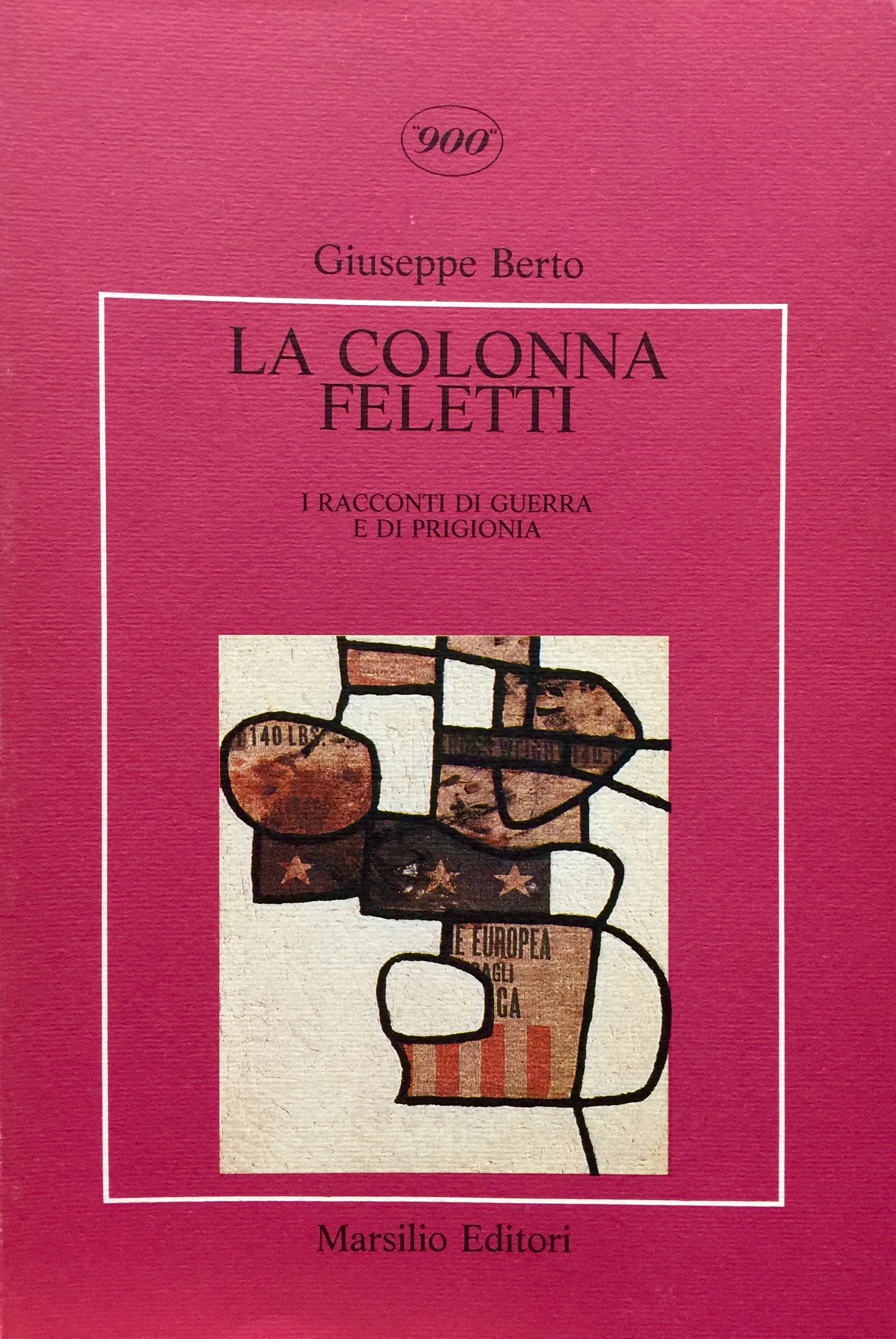 Giuseppe Berto, La colonna Feletti, Marsilio