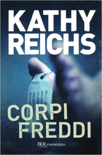 Kathy Reichs, Corpi freddi, Bur