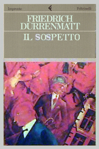 Friedrich Dürrenmatt, Il sospetto, Feltrinelli