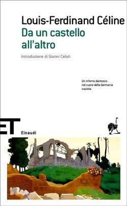 recensione Louis-Ferdinand Céline, Da un castello all'altro, Einaudi