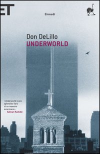 Don DeLillo, Underworld, Einaudi