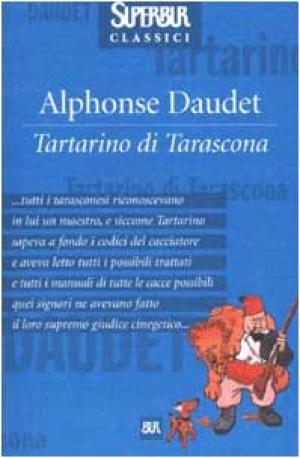 Alphonse Daudet, Tartarino di Tarascona, BUR