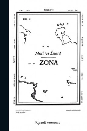 Mathias Énard, Zona, Rizzoli