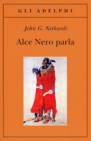 John G. Neihardt, Alce Nero parla, Adelphi