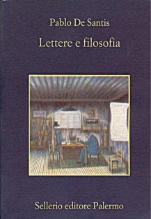 Pablo De Santis, Lettere e filosofia, Sellerio