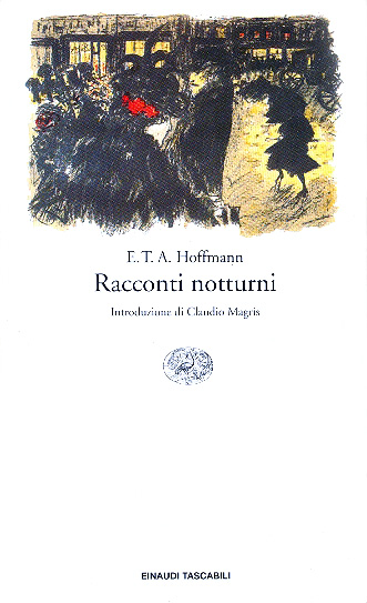 E.T.A. Hoffmann, Racconti notturni, Einaudi