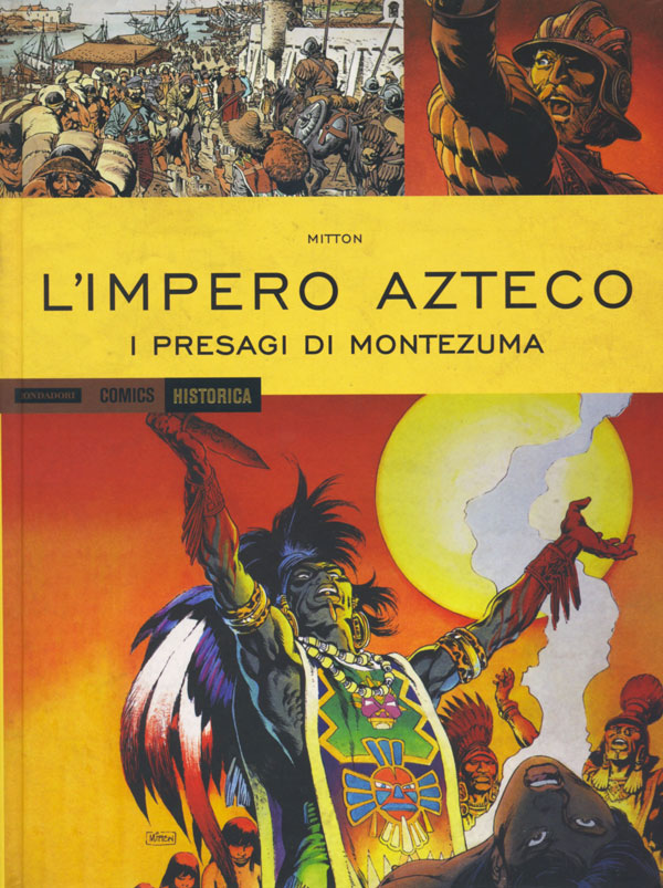 Jean-Yves Mitton, L'Impero Azteco - I presagi di Montezuma, Mondadori