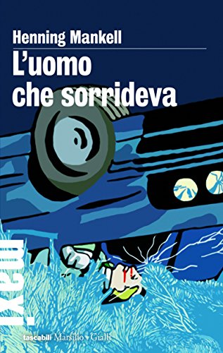 Henning Mankell, L'uomo che sorrideva, Marsilio