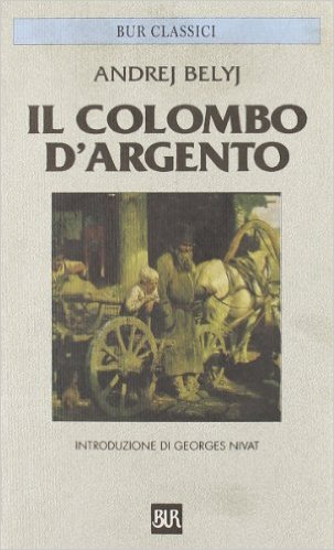 Andrej Belyj, Il colombo d'argento, Rizzoli