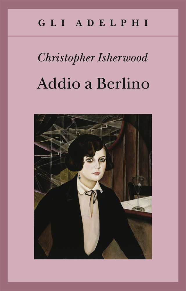 recensione - addio a berlino - christopher isherwood