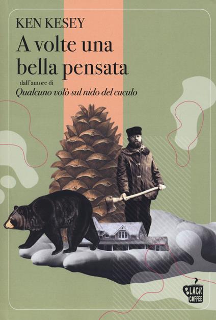 recensione - ken kesey - a volte una bella pensata