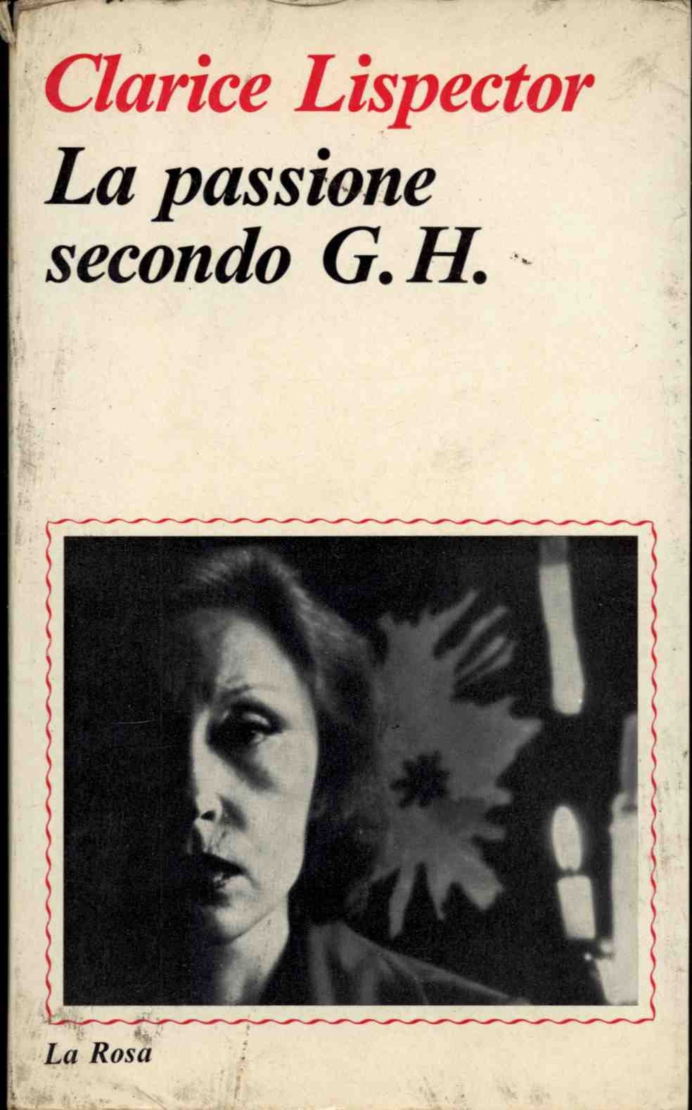 recensione - clarice lispector - la passione secondo g.h.